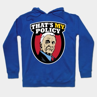 That's MY Policy Hoodie